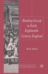 Reading Gossip in Early Eighteenth-Century England - Nicola Parsons