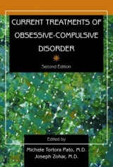 Current Treatments of Obsessive-Compulsive Disorder - Pato, Michele Tortora; Zohar, Joseph