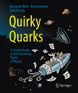 Quirky Quarks - Benjamin Bahr, Boris Lemmer, Rina Piccolo