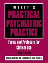 Wyatt's Practical Psychiatric Practice - Wyatt, Richard Jed; Chew, Robert H.