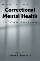 Handbook of Correctional Mental Health - Scott, Charles L.