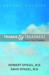 Trance and Treatment - Spiegel, Herbert; Spiegel, David