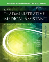 Study Guide for Kinn's The Administrative Medical Assistant - Proctor, Deborah B.; Niedzwiecki, Brigitte; Pepper, Julie; Madero, Payel