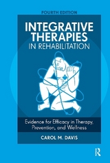Integrative Therapies in Rehabilitation - Davis, Carol M.