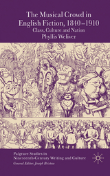 The Musical Crowd in English Fiction, 1840-1910 - P. Weliver