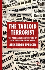Tabloid Terrorist -  A. Spencer