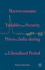 Macroeconomic Variables and Security Prices in India during the Liberalized Period - Kenneth A. Loparo