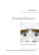 Kontaktlinsen-Ratgeber - Franz Gruber