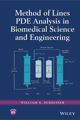Method of Lines PDE Analysis in Biomedical Science and Engineering -  William E. Schiesser