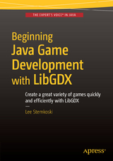 Beginning Java Game Development with LibGDX -  Lee Stemkoski