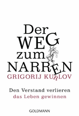 Der Weg zum Narren -  Grigorij Kurlov