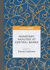 Monetary Analysis at Central Banks - 