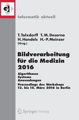 Bildverarbeitung für die Medizin 2016 - Thomas Tolxdorff, Thomas M. Deserno, Heinz Handels, Hans-Peter Meinzer