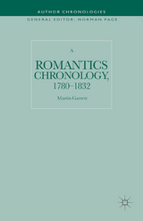 Romantics Chronology, 1780-1832 -  Martin Garrett