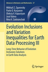 Evolution Inclusions and Variation Inequalities for Earth Data Processing III - Mikhail Z. Zgurovsky, Pavlo O. Kasyanov, Oleksiy V. Kapustyan, José Valero, Nina V. Zadoianchuk