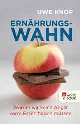 Ernährungswahn -  Uwe Knop