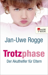 Trotzphase -  Jan-Uwe Rogge