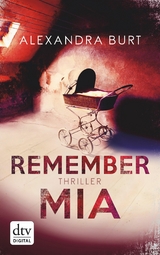 Remember Mia -  Alexandra Burt