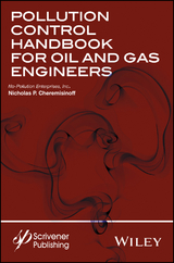 Pollution Control Handbook for Oil and Gas Engineering -  Nicholas P. Cheremisinoff