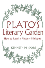 Plato's Literary Garden - Kenneth M. Sayre