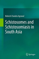 Schistosomes and Schistosomiasis in South Asia -  Prof. Mahesh Chandra Agrawal