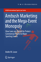 Ambush Marketing & the Mega-Event Monopoly - Andre M. Louw