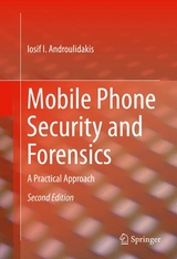 Mobile Phone Security and Forensics -  Iosif I. Androulidakis