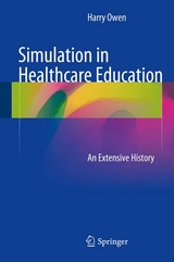 Simulation in Healthcare Education - Harry Owen
