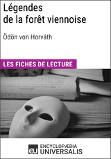 Légendes de la forêt viennoise d'Ödön von Horváth -  Encyclopaedia Universalis