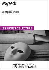 Woyzeck de Georg Büchner -  Encyclopaedia Universalis