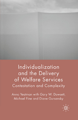 Individualization and the Delivery of Welfare Services -  G. Dowsett,  M. Fine,  D. Gursansky,  A. Yeatman