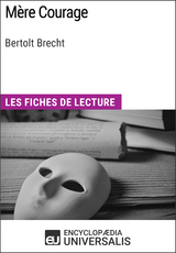 Mère Courage de Bertolt Brecht -  Encyclopaedia Universalis