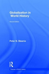 Globalization in World History - Stearns, Peter N.