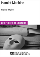 Hamlet-Machine d'Heiner Müller -  Encyclopaedia Universalis