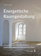 Energetische Raumgestaltung - Jordan, Harald