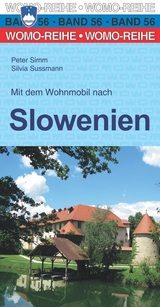 Mit dem Wohnmobil nach Slowenien - Simm, Peter; Sussmann, Silvia