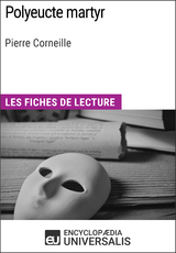 Polyeucte martyr de Pierre Corneille -  Encyclopaedia Universalis