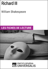 Richard III de William Shakespeare -  Encyclopaedia Universalis