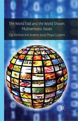 The World Told and the World Shown - Eija Ventola, Arsenio Jesús Moya Guijarro