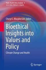 Bioethical Insights into Values and Policy - 