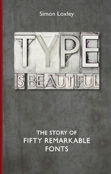 Type is Beautiful - Simon Loxley