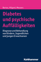 Diabetes und psychische Auffälligkeiten - Bela Bartus, Dörte Hilgard, Michael Meusers