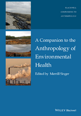 Companion to the Anthropology of Environmental Health - 