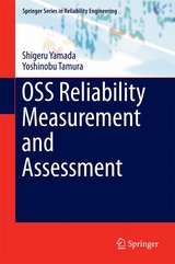 OSS Reliability Measurement and Assessment - Shigeru Yamada, Yoshinobu Tamura