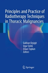 Principles and Practice of Radiotherapy Techniques in Thoracic Malignancies - 