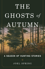 Ghosts of Autumn -  Joel Spring