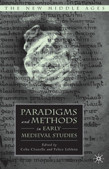 Paradigms and Methods in Early Medieval Studies - 