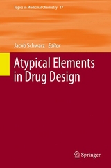 Atypical Elements in Drug Design - 