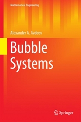 Bubble Systems - Alexander A. Avdeev