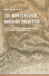 Montenegrin Warrior Tradition -  Branko Banovi?